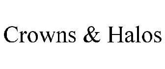CROWNS & HALOS