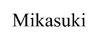 MIKASUKI