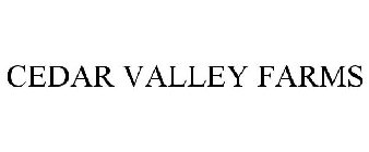 CEDAR VALLEY FARMS