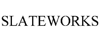 SLATEWORKS