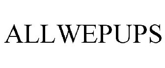 ALLWEPUPS