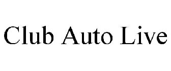 CLUB AUTO LIVE