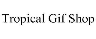 TROPICAL GIF SHOP