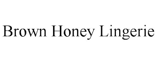 BROWN HONEY LINGERIE
