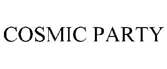 COSMIC PARTY