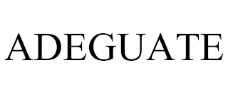 ADEGUATE