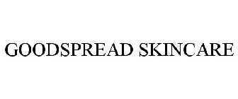 GOODSPREAD SKINCARE
