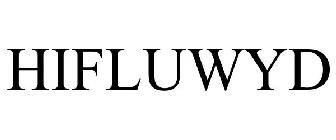 HIFLUWYD