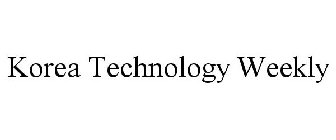 KOREA TECHNOLOGY WEEKLY