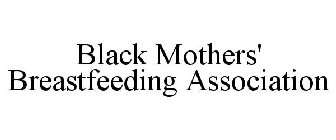 BLACK MOTHERS' BREASTFEEDING ASSOCIATION