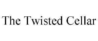 THE TWISTED CELLAR