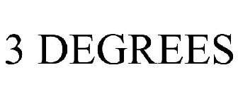 3 DEGREES