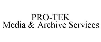 PRO-TEK MEDIA & ARCHIVE SERVICES