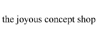 THE JOYOUS CONCEPT SHOP