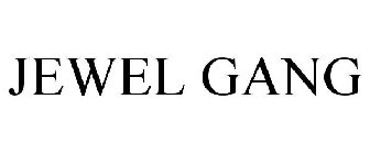 JEWEL GANG