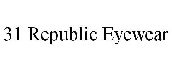 31 REPUBLIC EYEWEAR