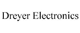 DREYER ELECTRONICS