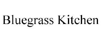 BLUEGRASS KITCHEN