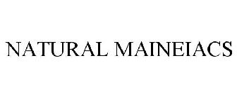 NATURAL MAINEIACS