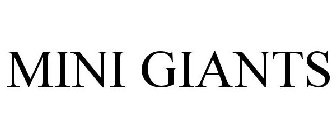 MINI GIANTS