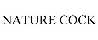 NATURE COCK