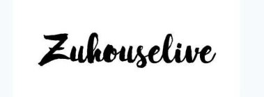 ZUHOUSELIVE