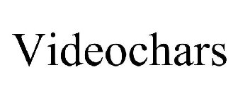 VIDEOCHARS