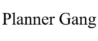 PLANNER GANG
