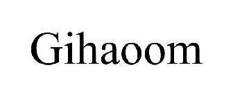 GIHAOOM