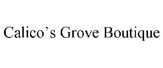 CALICO'S GROVE BOUTIQUE