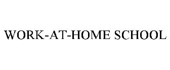 WORK-AT-HOME SCHOOL