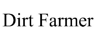 DIRT FARMER
