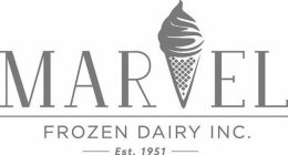 MARVEL FROZEN DAIRY INC. EST. 1951