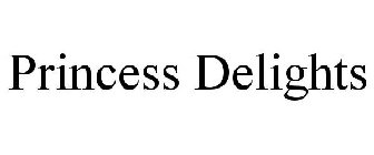 PRINCESS DELIGHTS