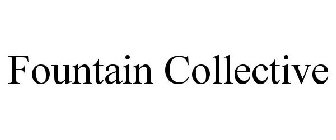 FOUNTAIN COLLECTIVE