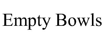 EMPTY BOWLS