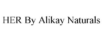HER BY ALIKAY NATURALS