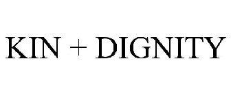 KIN + DIGNITY