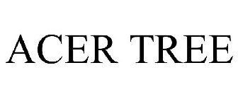 ACER TREE