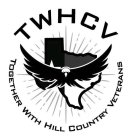 TWHCV TOGETHER WITH HILL COUNTRY VETERANS