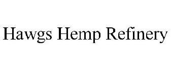 HAWGS HEMP REFINERY