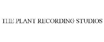 THE PLANT RECORDING STUDIOS