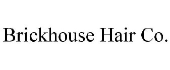 BRICKHOUSE HAIR CO.