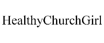 HEALTHYCHURCHGIRL