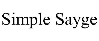 SIMPLE SAYGE