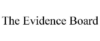 THE EVIDENCE BOARD