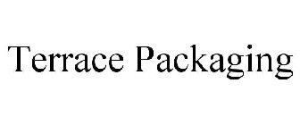 TERRACE PACKAGING