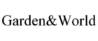 GARDEN&WORLD