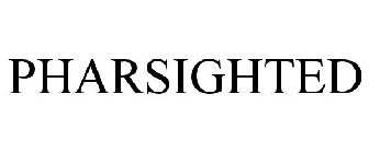 PHARSIGHTED