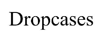 DROPCASES